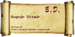 Bognár Ditmár névjegykártya